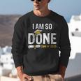 Graduation Class Of 2025 I Am So Done Graduation Unisex Sweatshirt