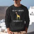 Graduation Shirt You Bet Giraffe I Graduated Pun Unisex Sweatshirt