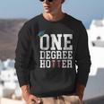 Graduation Shirts 2021 2022 One Degree Hotter Graduate Unisex Sweatshirt