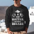 Groovy Nurse BSN Now Hotter By One Degree Graduation BSN RN Unisex Sweatshirt