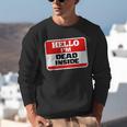 Hello I'm Dead Inside Name Tag Sarcastic Introvert Unisex Sweatshirt Hello I'm Dead Inside Name Tag Sarcastic Introvert Unisex Sweatshirt