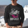 Hotter By One Degree Graduation Unisex Sweatshirt