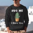 Hug Me I Dare You Introvert Cactus Tee Unisex Sweatshirt