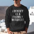 I Identify As Friendly Introvert Humor Joke Sarcastic Unisex Sweatshirt