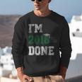 I'm 2018 Done Senior Graduation T-Shirt Class 2018 Unisex Sweatshirt