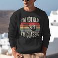 I'm Not Old I'm Classic Pipe Nostalgia Unisex Sweatshirt