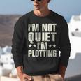 I'm Not Quiet I'm Plotting I Introvert Unisex Sweatshirt I'm Not Quiet I'm Plotting I Introvert Unisex Sweatshirt