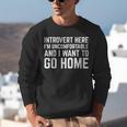 Introvert I Want To Go Home Homebody Loner Humor Unisex Sweatshirt Introvert I Want To Go Home Homebody Loner Humor Unisex Sweatshirt