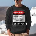 Introvert Warning Danger Do Not Pet Disturb Anti-Social Unisex Sweatshirt Introvert Warning Danger Do Not Pet Disturb Anti-Social Unisex Sweatshirt