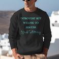 Introvert But Willing To Discuss Hand Lettering Unisex Sweatshirt Introvert But Willing To Discuss Hand Lettering Unisex Sweatshirt