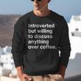 Introverted Coffee Lover Introvert Sarcasm Unisex Sweatshirt