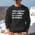 Introverted But Willing To Discuss Buffaloes Introvert Quote Unisex Sweatshirt Introverted But Willing To Discuss Buffaloes Introvert Quote Unisex Sweatshirt