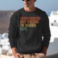 Introverted But Willing To Discuss Cats Introvert Unisex Sweatshirt