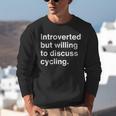 Introverted But Willing To Discuss Cycling Introverts Unisex Sweatshirt Introverted But Willing To Discuss Cycling Introverts Unisex Sweatshirt