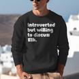 Introverted But Willing To Discuss Elk Introvert Unisex Sweatshirt Introverted But Willing To Discuss Elk Introvert Unisex Sweatshirt
