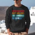 Introverted But Willing To Discuss Latin Unisex Sweatshirt