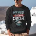 Introverted But Willing Discuss Skincare Unisex Sweatshirt
