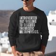 Introverted But Willing To Discuss Thomistic Metaphysics Unisex Sweatshirt Introverted But Willing To Discuss Thomistic Metaphysics Unisex Sweatshirt