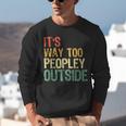 It's Way Too Peopley Outside Introvert Sarcastic Vintage Unisex Sweatshirt It's Way Too Peopley Outside Introvert Sarcastic Vintage Unisex Sweatshirt