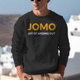 JOMO Joy Of Missing Out Introvert Unisex Sweatshirt JOMO Joy Of Missing Out Introvert Unisex Sweatshirt