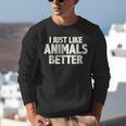 I Just Like Animals Better I Introvert Unisex Sweatshirt I Just Like Animals Better I Introvert Unisex Sweatshirt