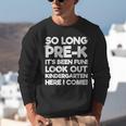 Kids Last Day Pre-K Kindergarten Here I Come Graduation Unisex Sweatshirt