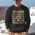 Kids So Long Kindergarten 1st Grade Here I Come Graduation Groovy Unisex Sweatshirt