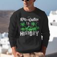 Kindergarten Is History Dinosaur Graduation Unisex Sweatshirt