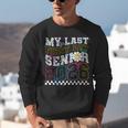 My Last First Day Senior 2026 Graduation Class Of 2026 Unisex Sweatshirt