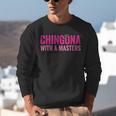 Latina Graduation Educated Latina Chingona With A Masters Unisex Sweatshirt
