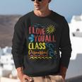 I Love You All Class Dismissed Teacher School Graduation Men Women Girls Kids Unisex Sweatshirt