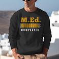 Master Graduation Completed Master Of Education Teacher Men Women Unisex Sweatshirt