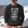 This Is My Master Of Socially Awkward Anti Social Introvert Unisex Sweatshirt