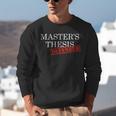 Master's Thesis Defense Tshirt Defended Graduation Unisex Sweatshirt