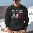 Well Meaning Elderly Man With A Poor Memory 2024 Unisex Sweatshirt Well Meaning Elderly Man With A Poor Memory 2024 Unisex Sweatshirt