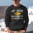 My Mom Mastered It Class Of 2026 Family Masters Graduation Unisex Sweatshirt