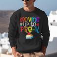 Moving Up To Pre-K Teacher Student Kid Graduation T-Shirt Unisex Sweatshirt