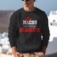 Nacho Average Graduate Shirt Cinco De Mayo Graduation Unisex Sweatshirt