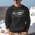 Not Friendly Do Not Touch Sarcastic Introvert Humor Unisex Sweatshirt Not Friendly Do Not Touch Sarcastic Introvert Humor Unisex Sweatshirt
