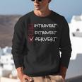 Not Introvert Not Extrovert Pervert Visual Joke Ambivert Unisex Sweatshirt Not Introvert Not Extrovert Pervert Visual Joke Ambivert Unisex Sweatshirt