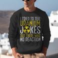 Nuclear Engineer Student Graduation Nuclear Engineering Unisex Sweatshirt