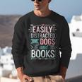 Pet Lover Easily Distracted By Dogs And Books Joke Men Unisex Sweatshirt