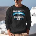Pharmacy Graduation Pharmacist Pharmd Parent Grad Dad Brag Unisex Sweatshirt