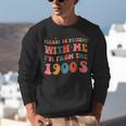 Please Be Patient With Me I'm From The 1900s Boho Saying Unisex Sweatshirt