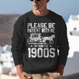 Please Be Patient I'm From The 1900s Over The Hill 90s Unisex Sweatshirt Please Be Patient I'm From The 1900s Over The Hill 90s Unisex Sweatshirt
