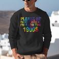 Please Be Be Patient With Me I'm From The 1900s Hippie Unisex Sweatshirt