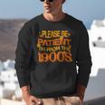Please Be Patient I'm From The 1900s Ironic Millennial Quote Unisex Sweatshirt Please Be Patient I'm From The 1900s Ironic Millennial Quote Unisex Sweatshirt