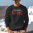 Preschool Rocks Back To School Graduation Teacher Student Unisex Sweatshirt