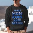 Proud Mom Of 2018 Senior GraduationShirt Unisex Sweatshirt