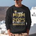 Proud Mom Of 2025 Graduate College Shirt Graduation Unisex Sweatshirt
